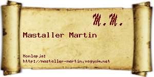 Mastaller Martin névjegykártya